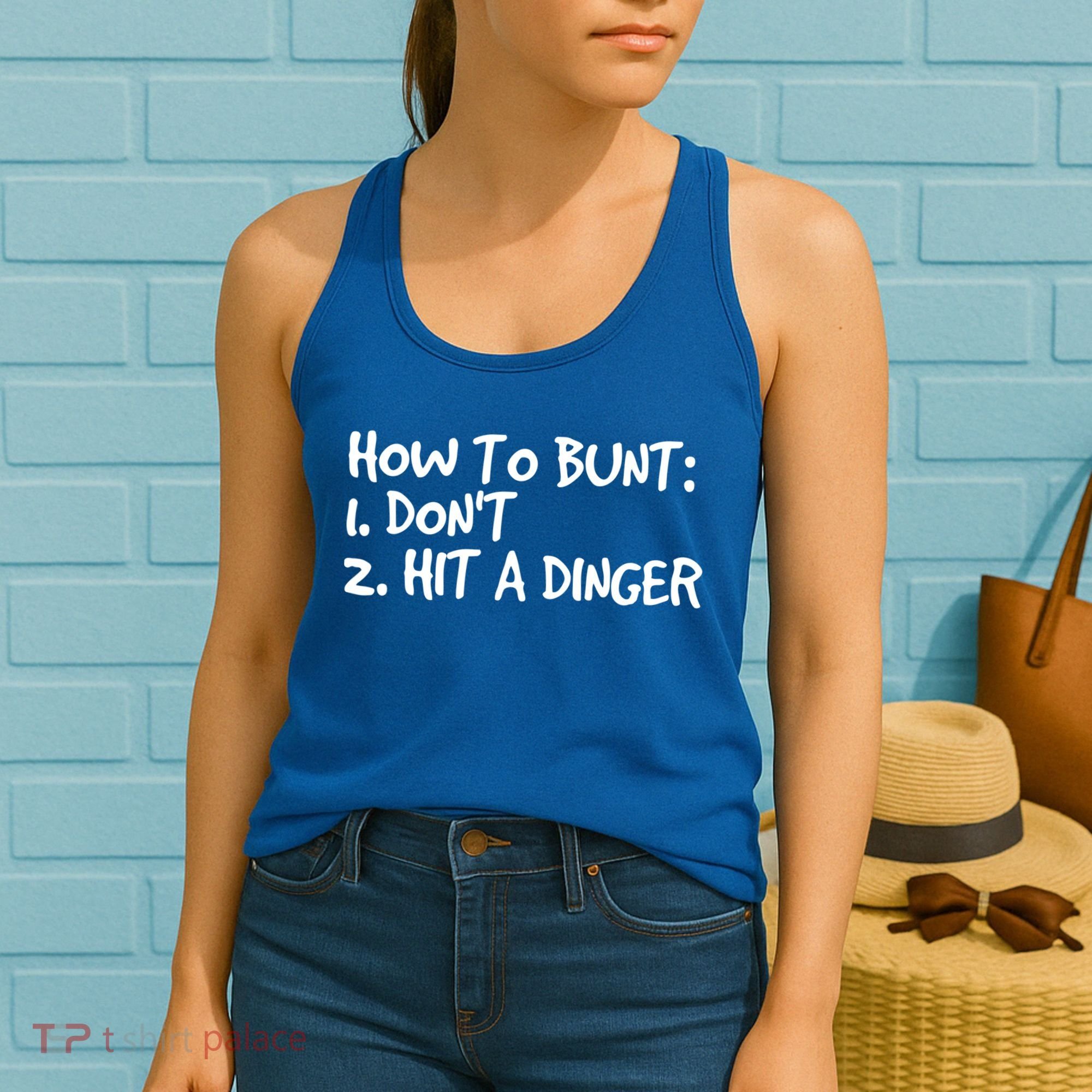 How To Bunt Don't Hit Dinger Gift Funny Baseball Gift Idea Women's Tank Top