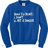 How To Bunt Don't Hit Dinger Gift Funny Baseball Gift Idea Kids Sweatshirt thumb 0