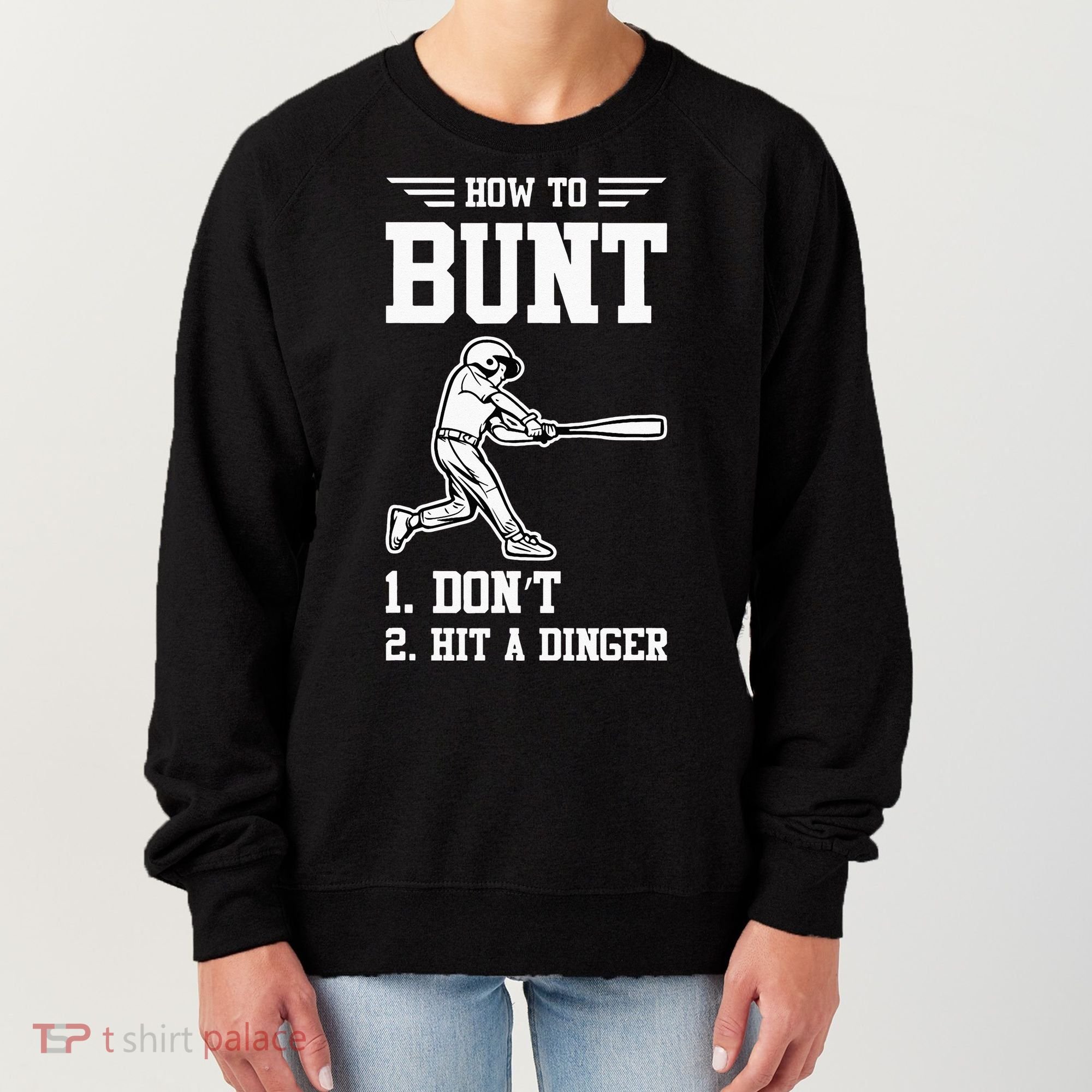 How To Bunt Batter Baseball Men Catcher Pitcher Women's Sweatshirt