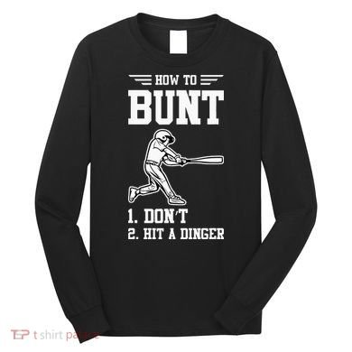 How To Bunt Batter Baseball Men Catcher Pitcher Long Sleeve Shirt