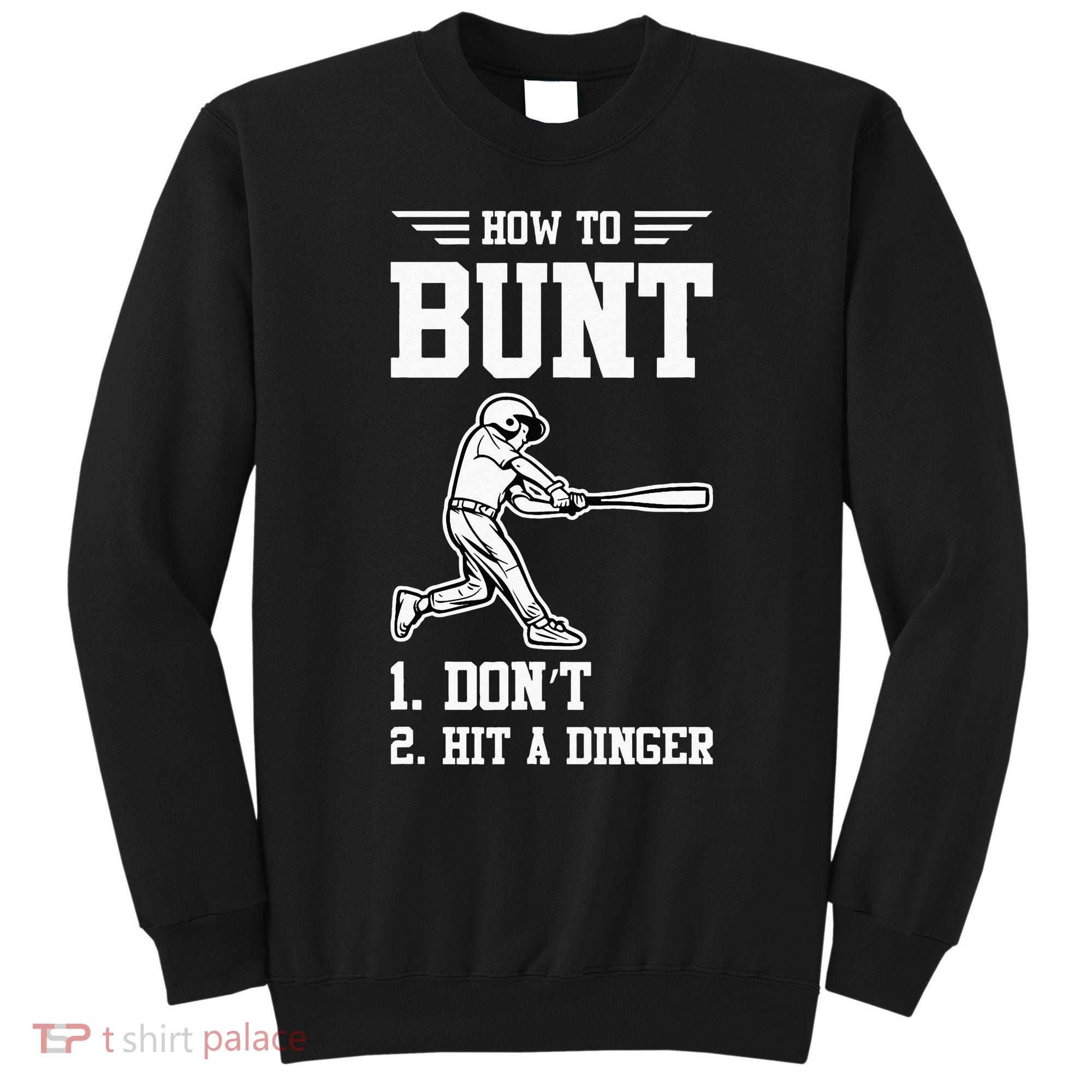 How To Bunt Batter Baseball Men Catcher Pitcher Sweatshirt