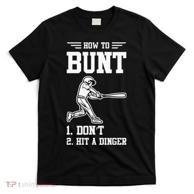 How To Bunt Batter Baseball Men Catcher Pitcher T-Shirt