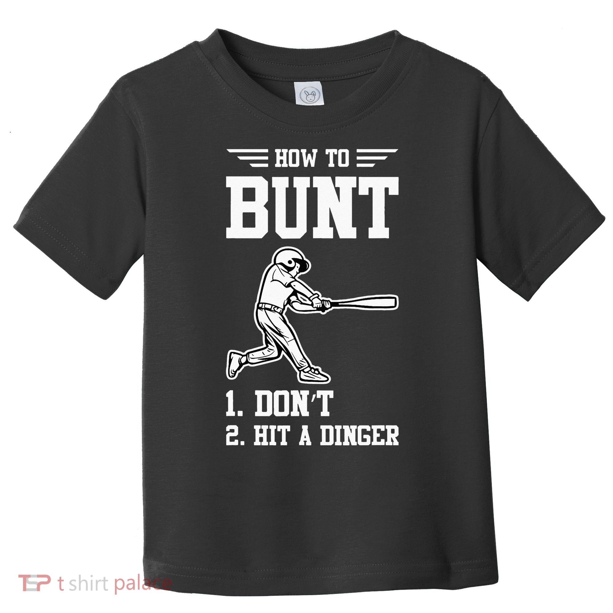 How To Bunt Batter Baseball Men Catcher Pitcher Toddler T-Shirt