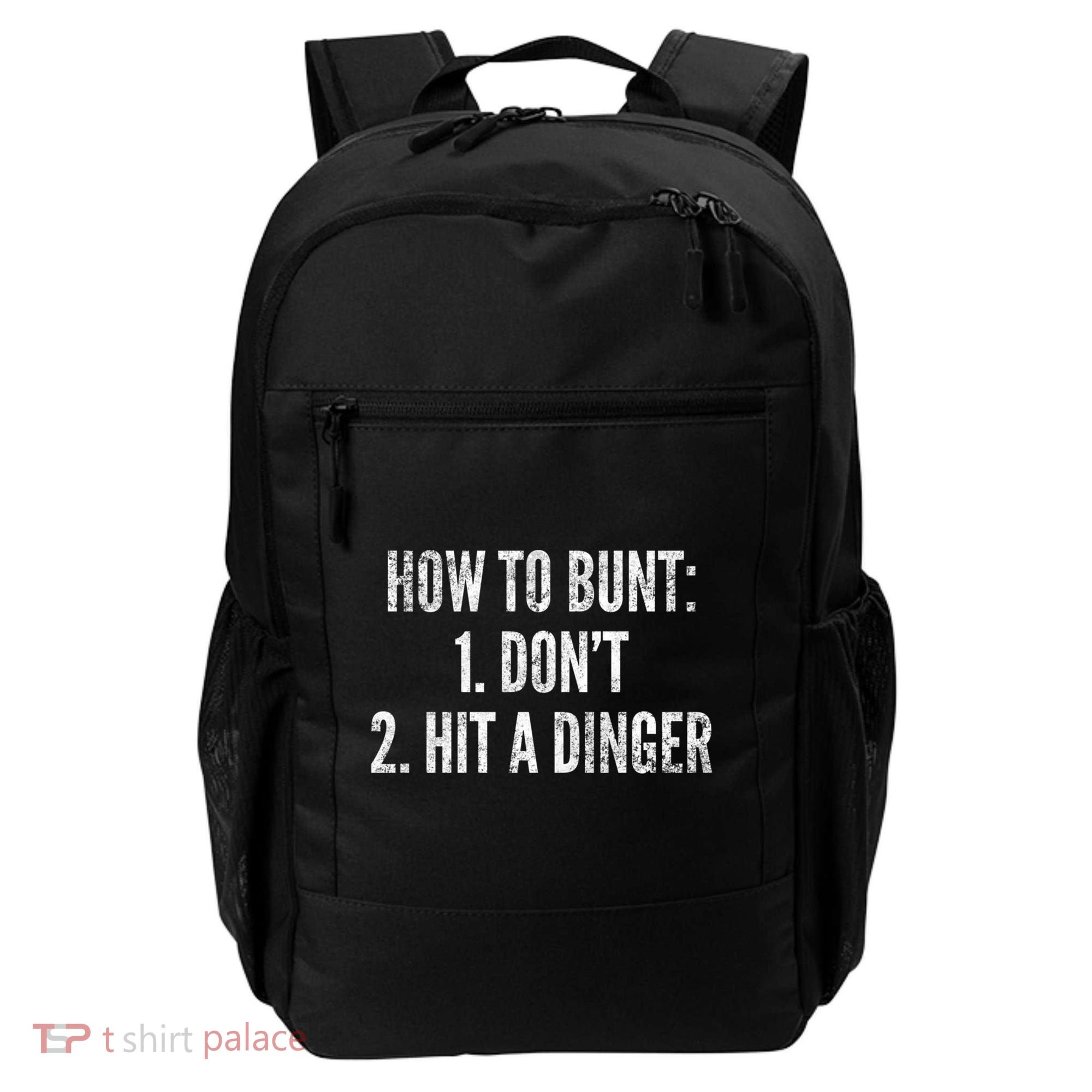 How To Bunt Hit A Dinger Funny Baseball Player Home Run Fun Gift Backpack