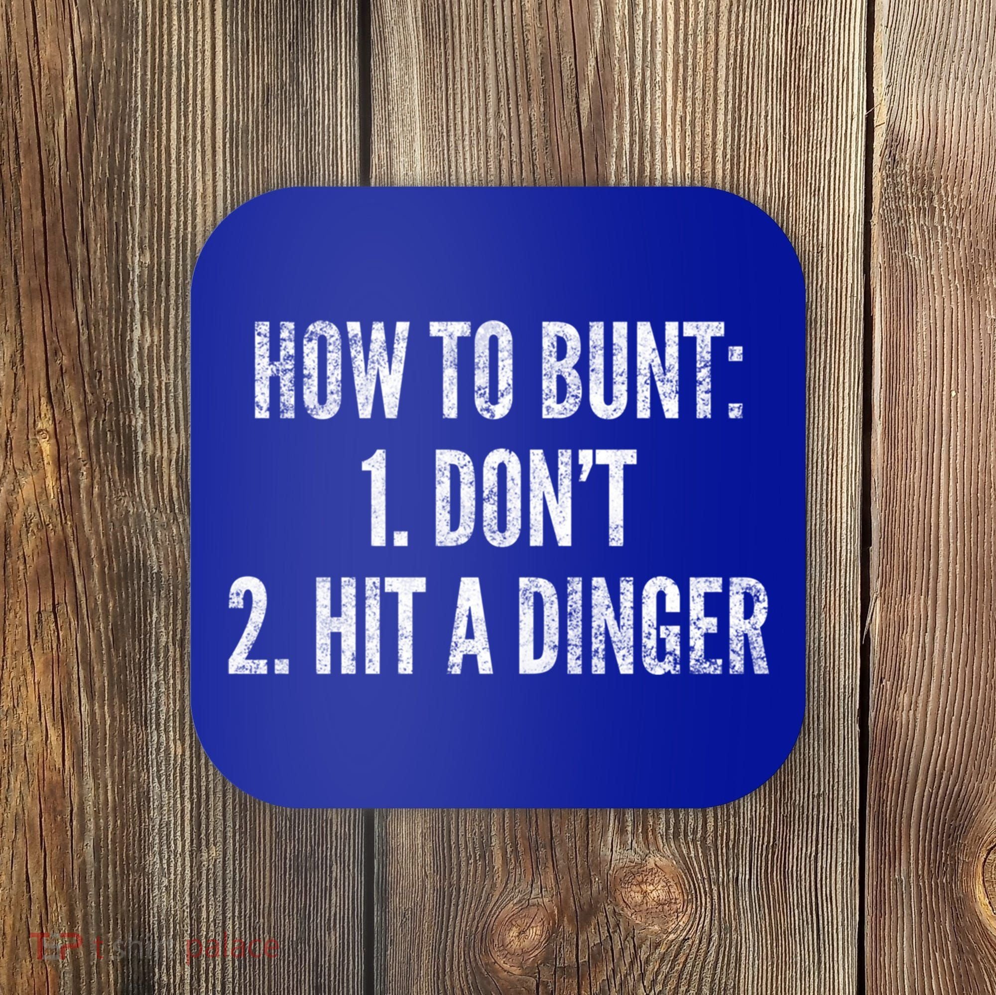 How To Bunt Hit A Dinger Funny Baseball Player Home Run Fun Gift Coaster