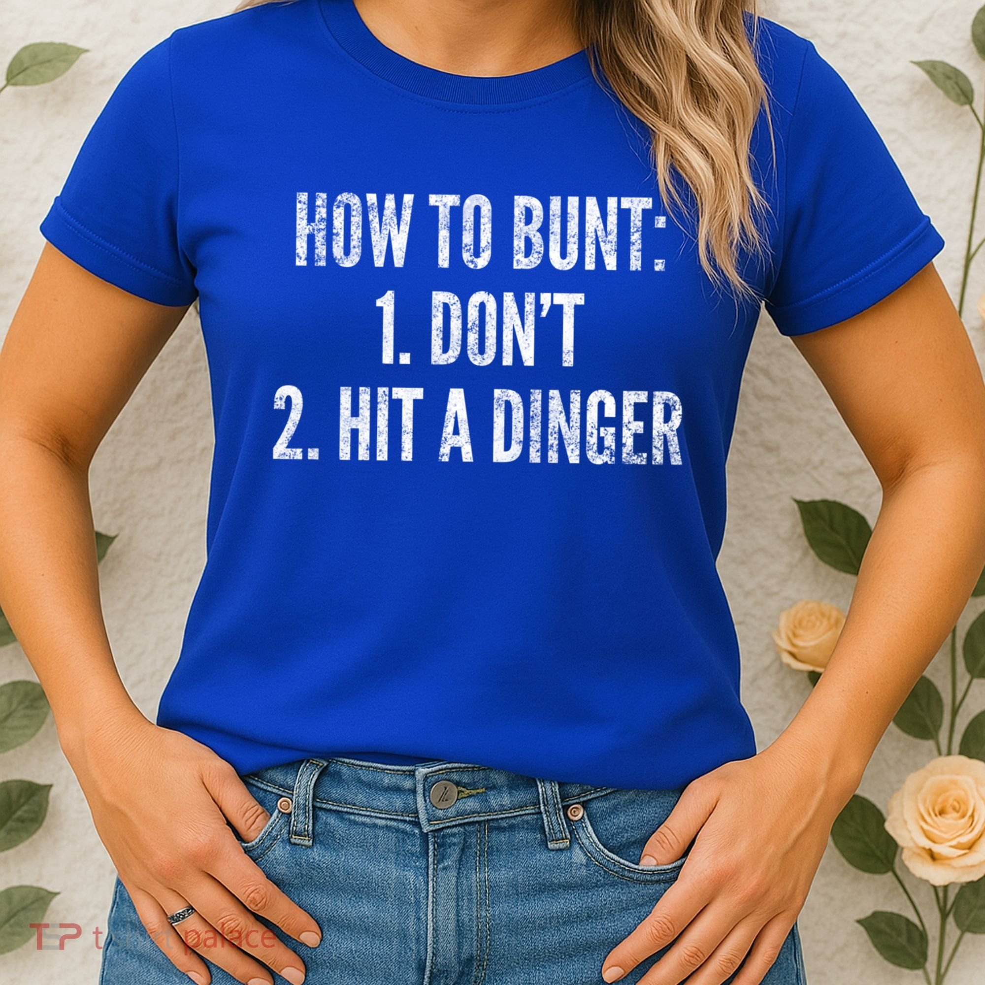 How To Bunt Hit A Dinger Funny Baseball Player Home Run Fun Gift Women's T-Shirt
