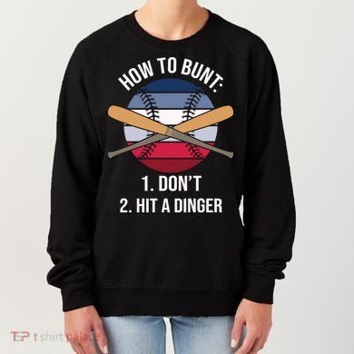 How To Bunt, Hit A Dinger Funny Baseball Gift For Player Sport Team Women's Sweatshirt