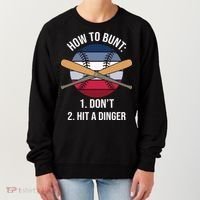 How To Bunt, Hit A Dinger Funny Baseball Gift For Player Sport Team Women's Sweatshirt thumb 0