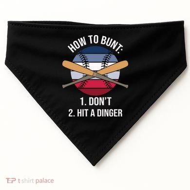 How To Bunt, Hit A Dinger Funny Baseball Gift For Player Sport Team USA-Made Doggie Bandana