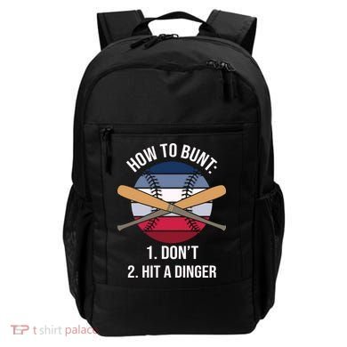 How To Bunt, Hit A Dinger Funny Baseball Gift For Player Sport Team Backpack