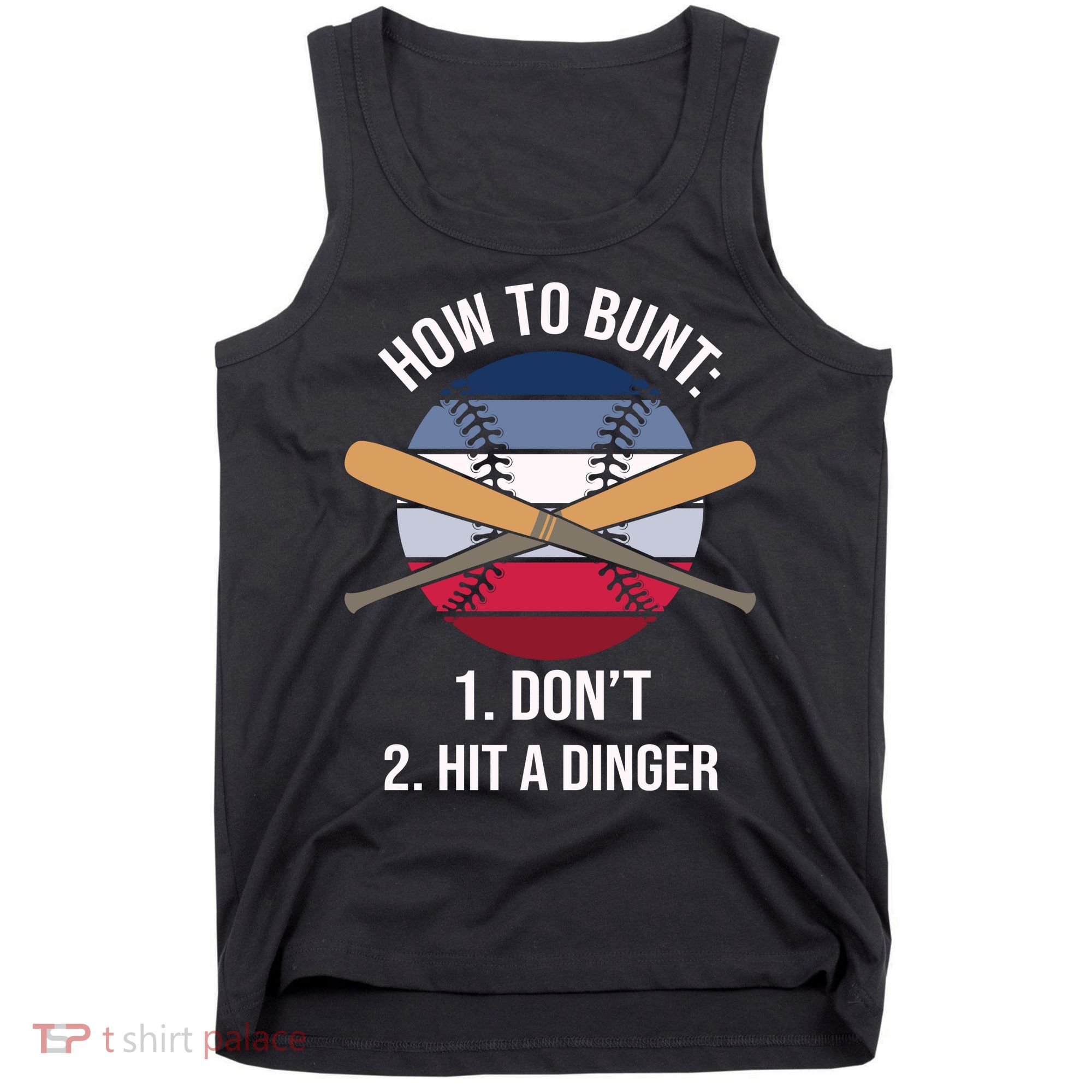 How To Bunt, Hit A Dinger Funny Baseball Gift For Player Sport Team Tank Top