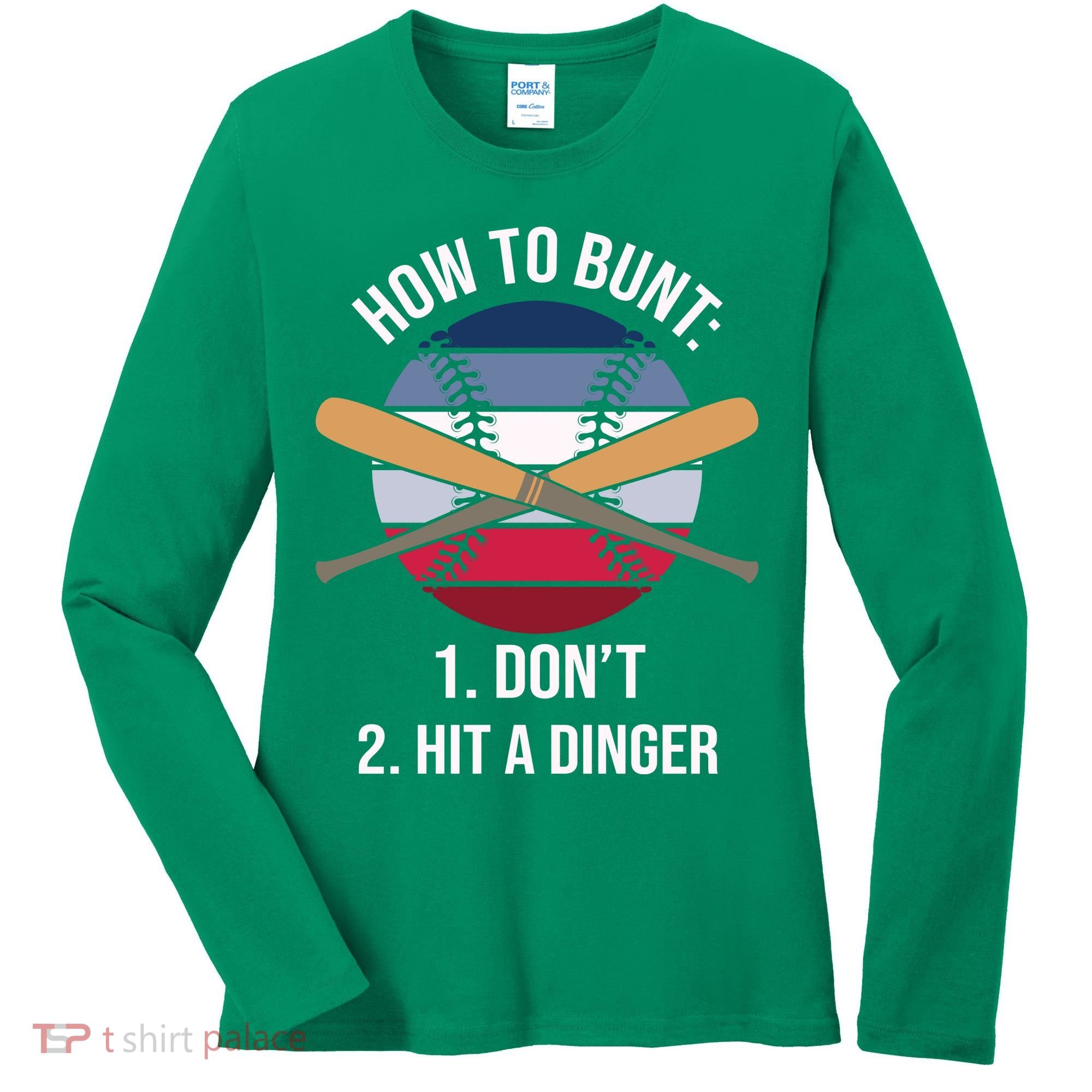 How To Bunt, Hit A Dinger Funny Baseball Gift For Player Sport Team Women's Long Sleeve Shirt