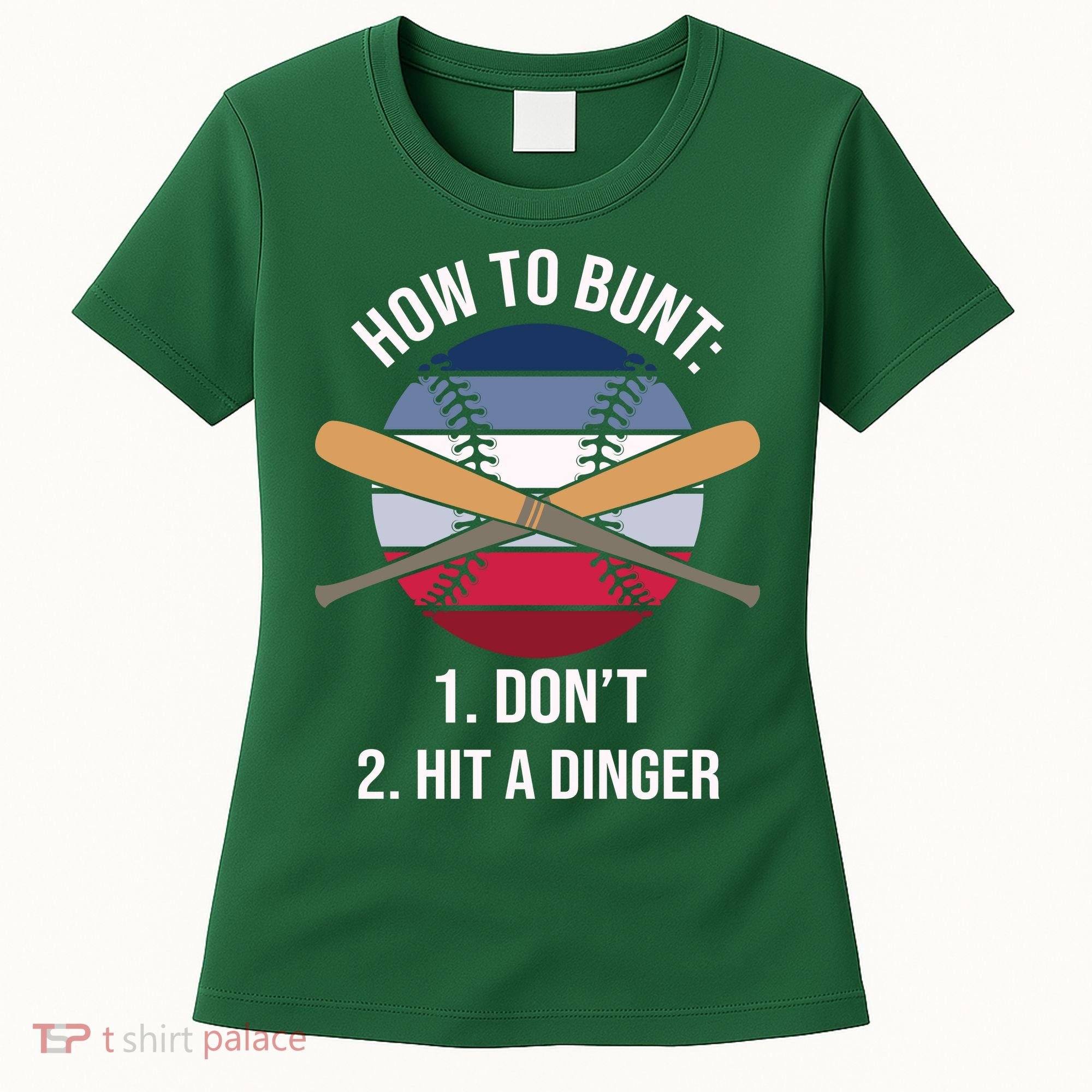 How To Bunt, Hit A Dinger Funny Baseball Gift For Player Sport Team Women's T-Shirt