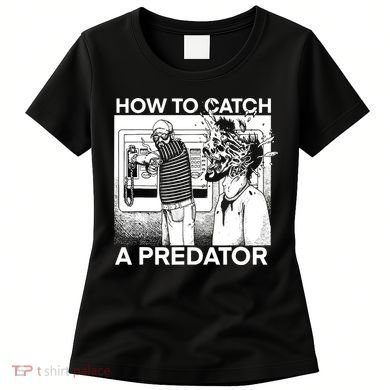 How To Catch A Predator Horror Women's T-Shirt