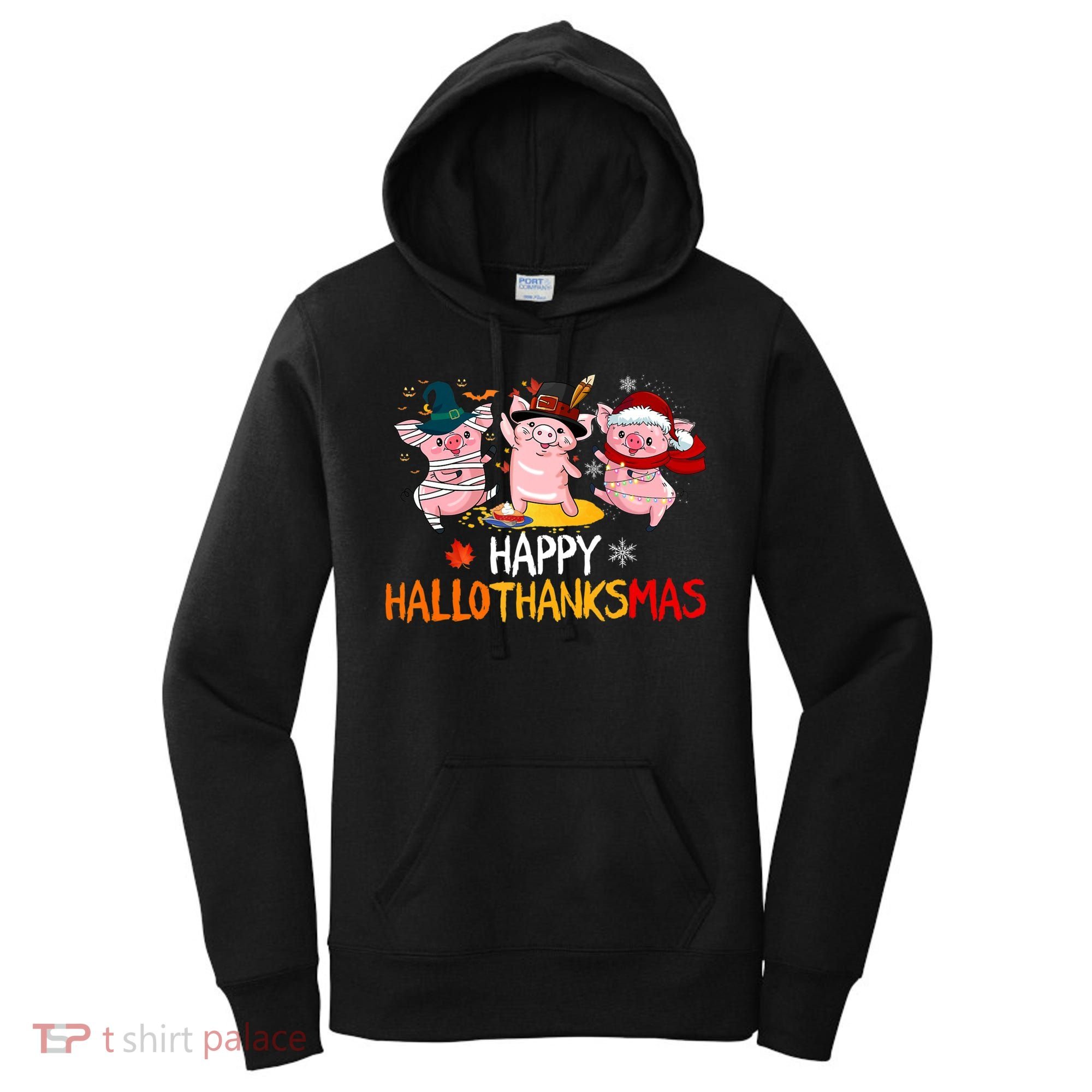 Halloween Thanksgiving Christmas Happy Hallothanksmas Pigs Women's Hoodie