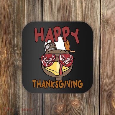 Happy Thanksgiving Cool Gobble Turkey Coaster