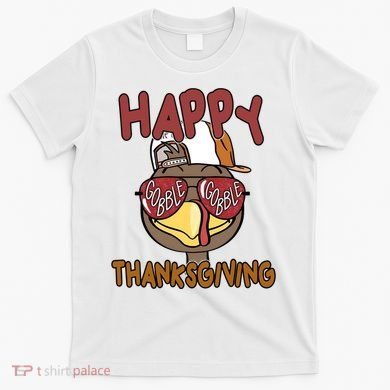 Happy Thanksgiving Cool Gobble Turkey T-Shirt