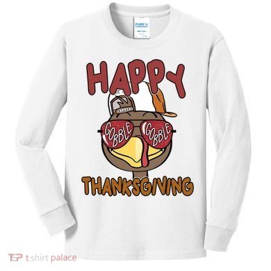 Happy Thanksgiving Cool Gobble Turkey Kids Long Sleeve Shirt