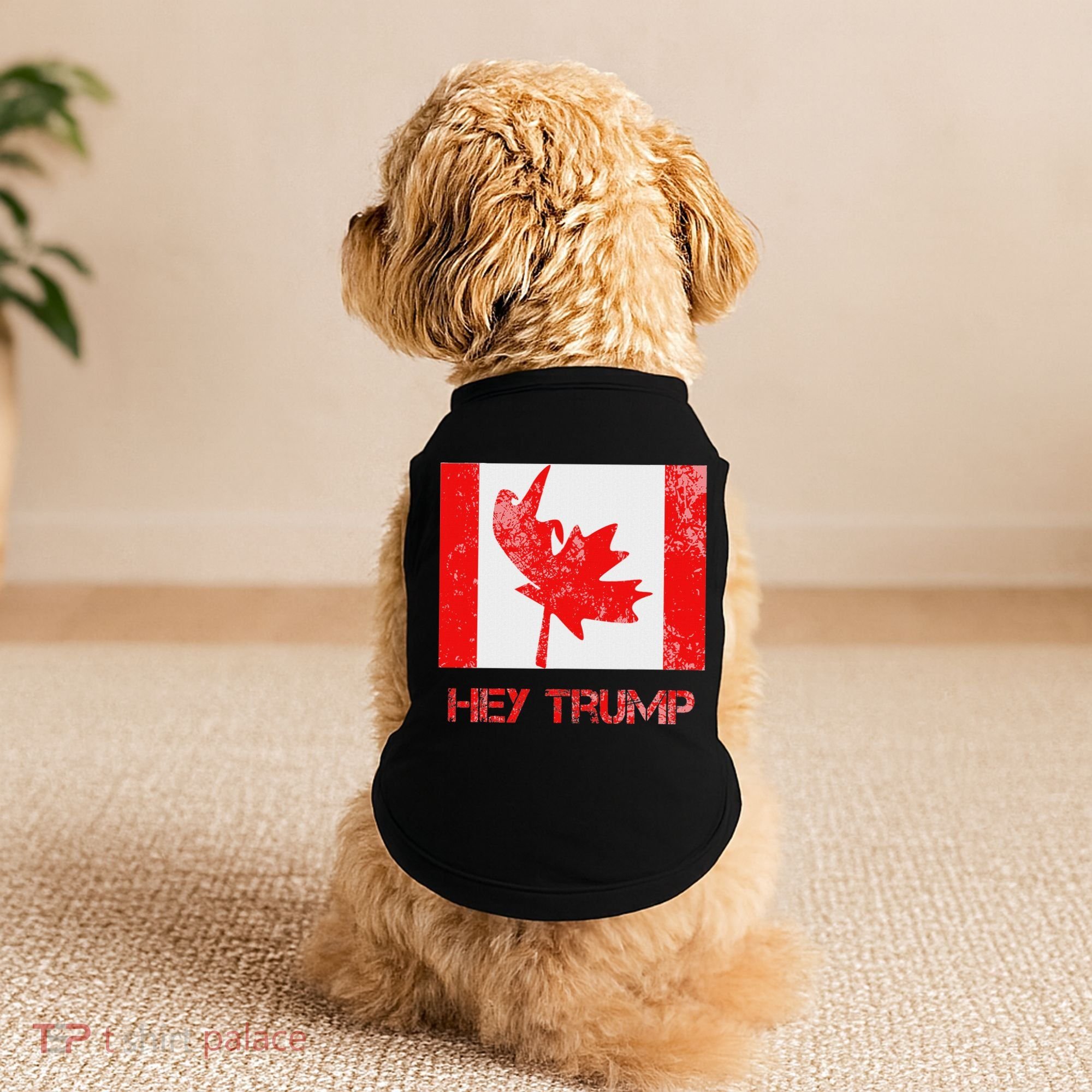 Hey Trump Canada Doggie Tank