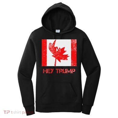 Hey Trump Canada Women's Hoodie