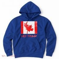 Hey Trump Canada Hoodie thumb 0