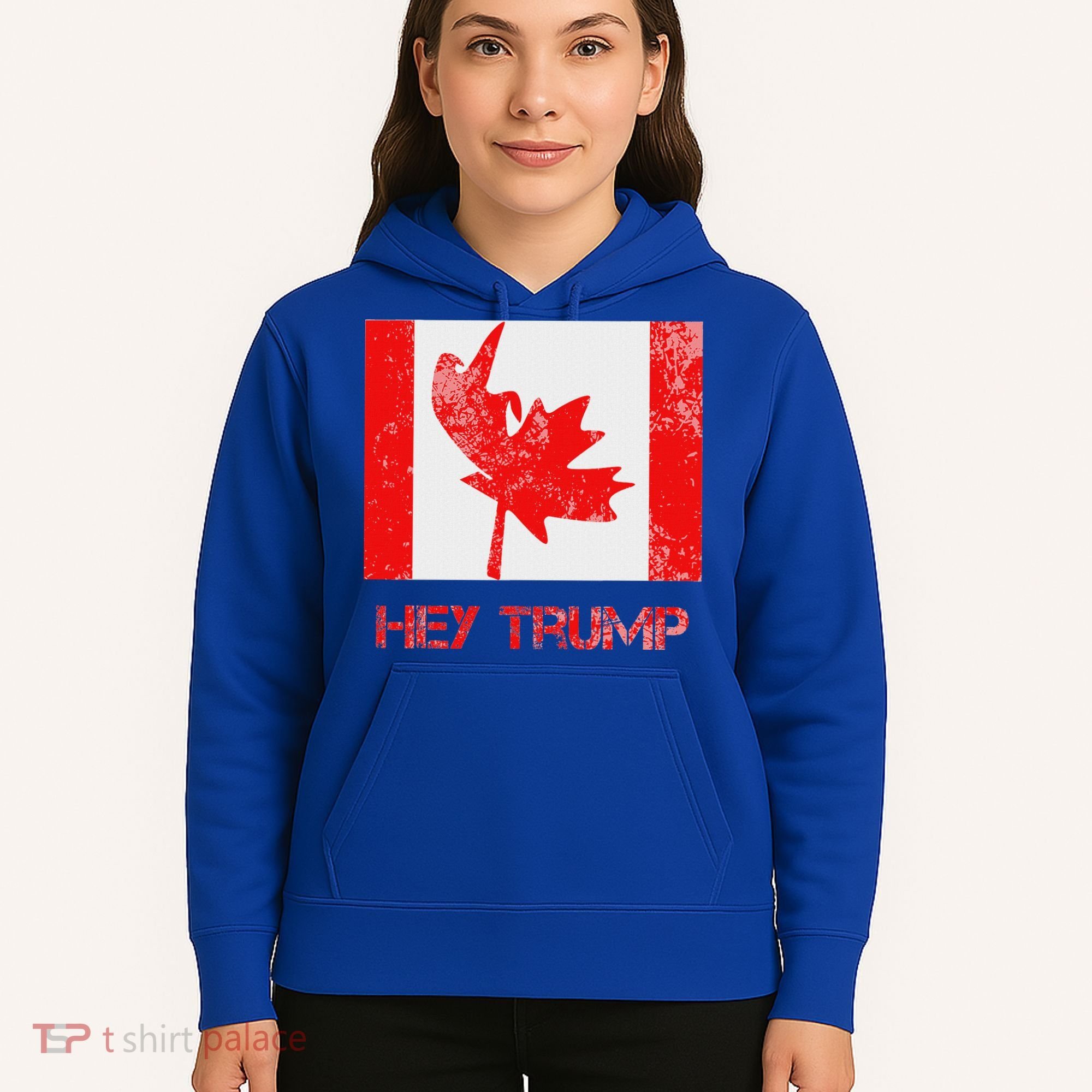 Hey Trump Canada Hoodie