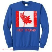 Hey Trump Canada Sweatshirt thumb 0