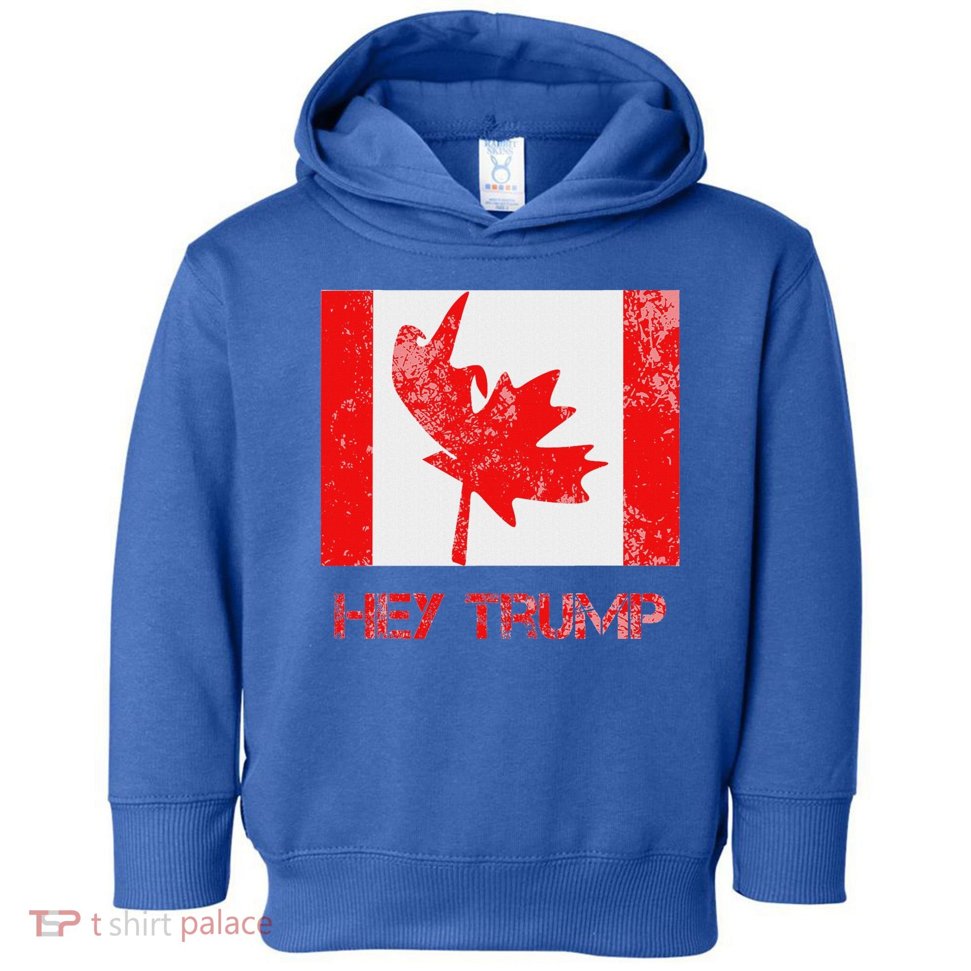 Hey Trump Canada Toddler Hoodie