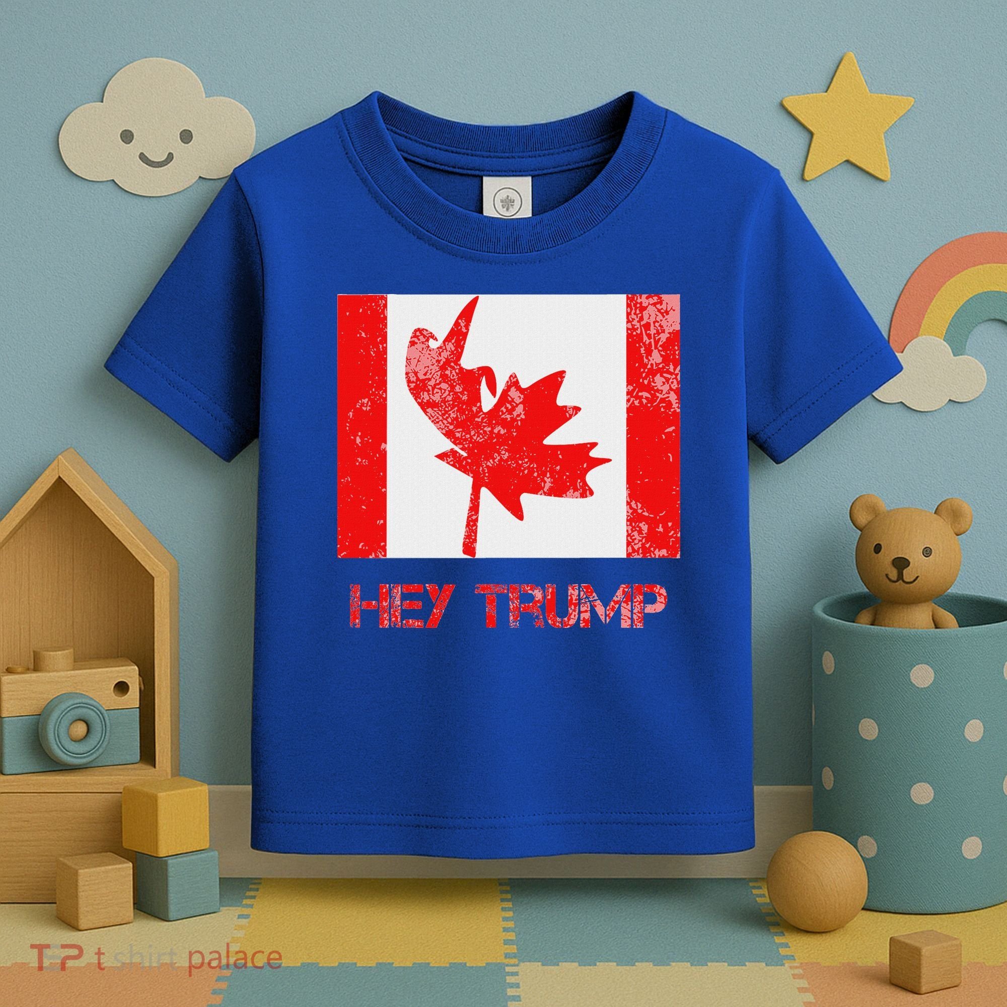 Hey Trump Canada Toddler T-Shirt