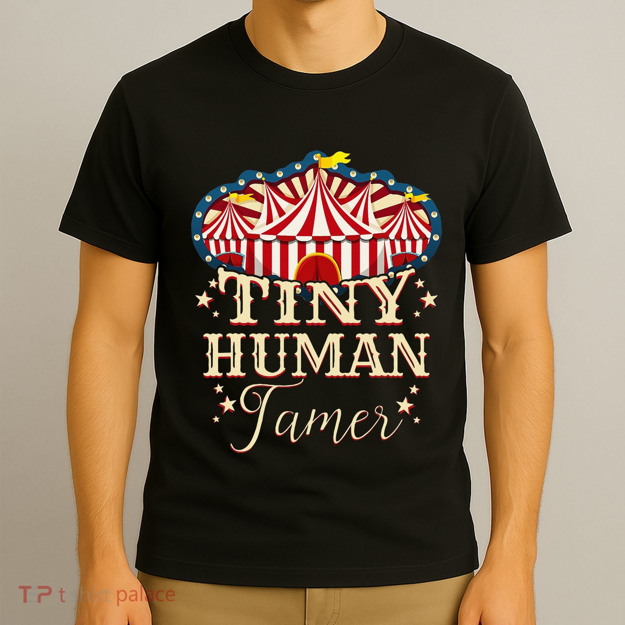 Human Tamer Circus For Family Circus Birthday T-Shirt