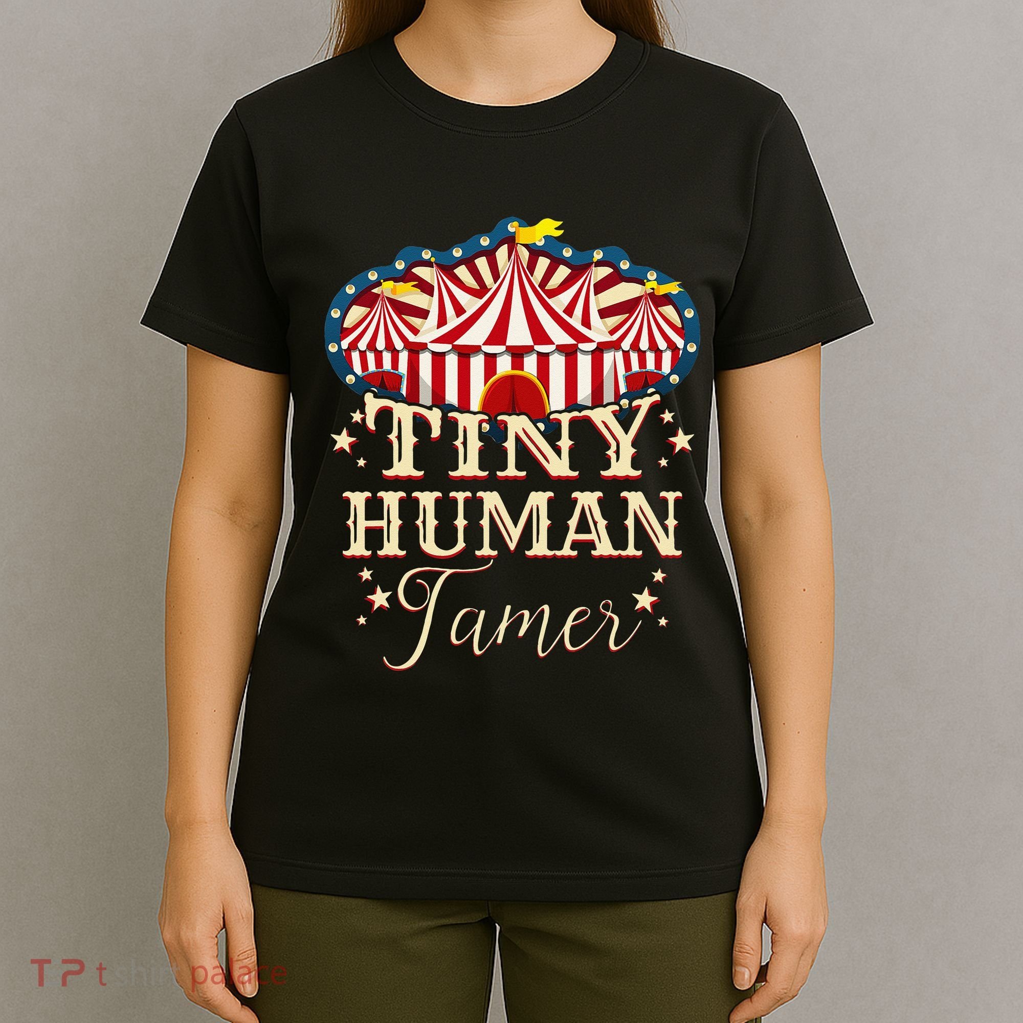 Human Tamer Circus For Family Circus Birthday T-Shirt