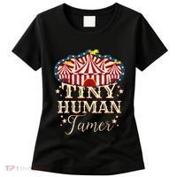 Human Tamer Circus For Family Circus Birthday Women's T-Shirt thumb 0
