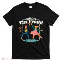 How To Commit Tax Fraud Family Friendly Learning! Funny T-Shirt thumb 0