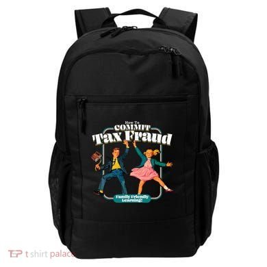 How To Commit Tax Fraud Family Friendly Learning! Funny Backpack