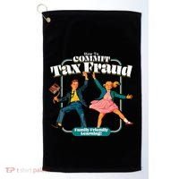 How To Commit Tax Fraud Family Friendly Learning! Funny Golf Towel thumb 0