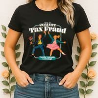 How To Commit Tax Fraud Family Friendly Learning! Funny Women's T-Shirt thumb 2