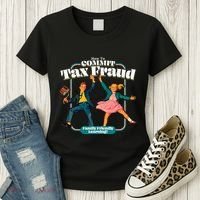 How To Commit Tax Fraud Family Friendly Learning! Funny Women's T-Shirt thumb 3