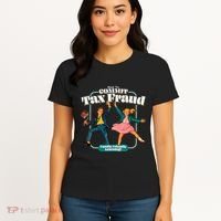 How To Commit Tax Fraud Family Friendly Learning! Funny Women's T-Shirt thumb 4