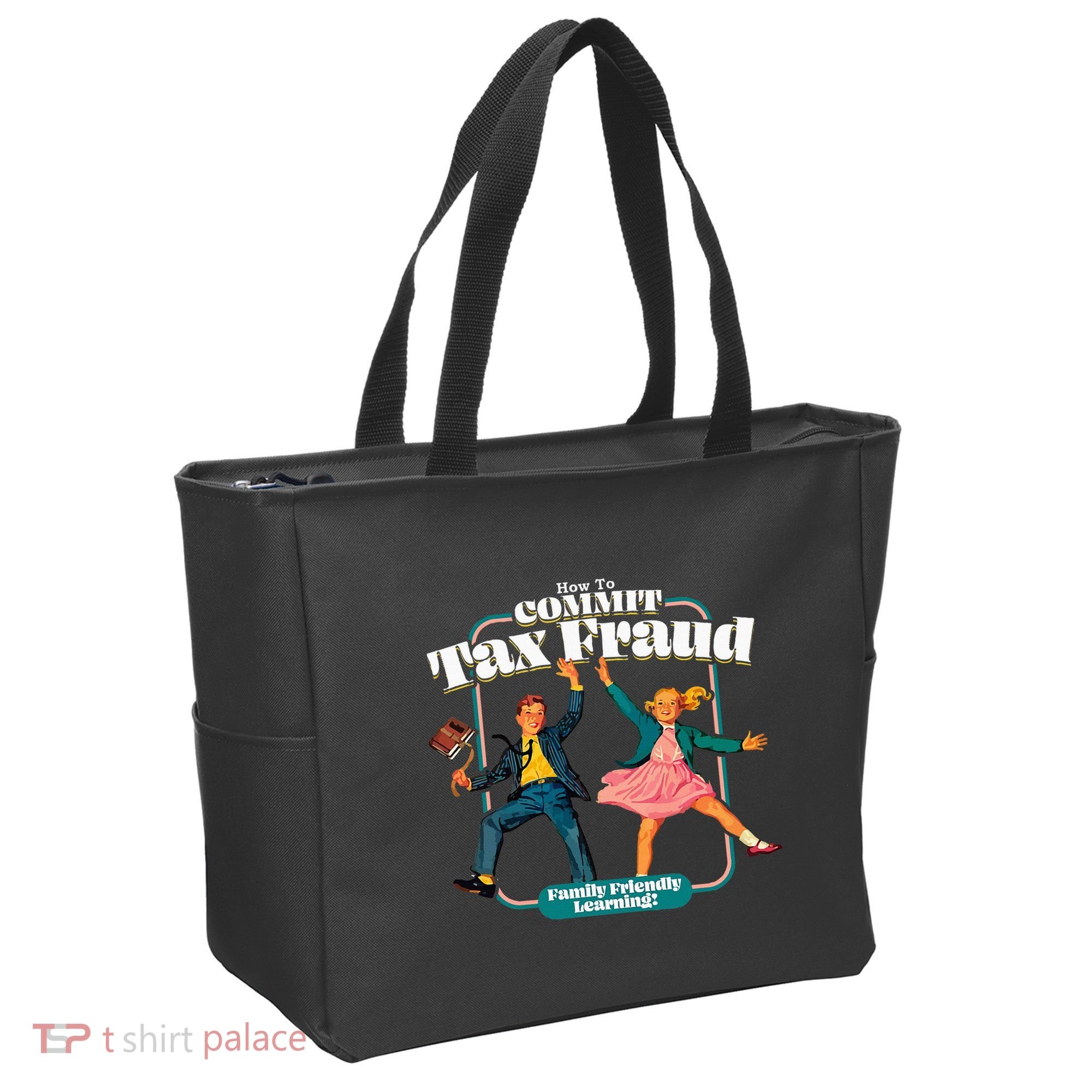 How To Commit Tax Fraud Family Friendly Learning! Funny Tote Bag