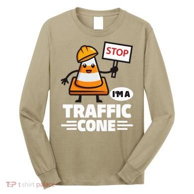 Halloween Traffic Cone Costume IM A Traffic Cone Long Sleeve Shirt