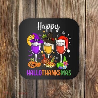 Halloween Thanksgiving Christmas Happy Hallothanksmas Wine Coaster