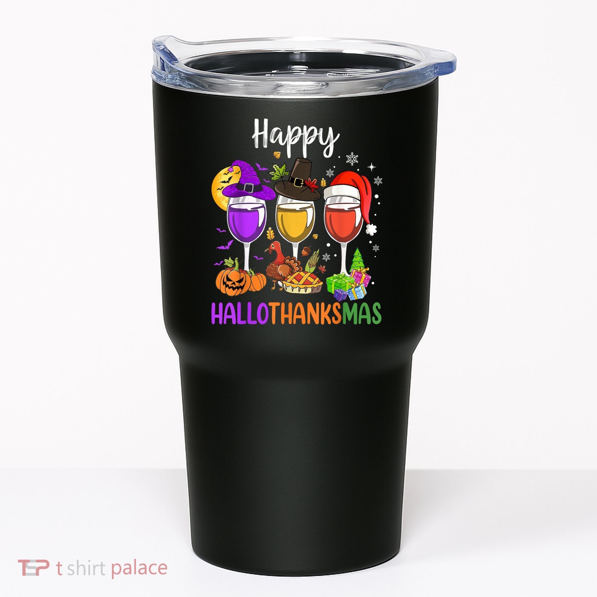 Halloween Thanksgiving Christmas Happy Hallothanksmas Wine Tumbler