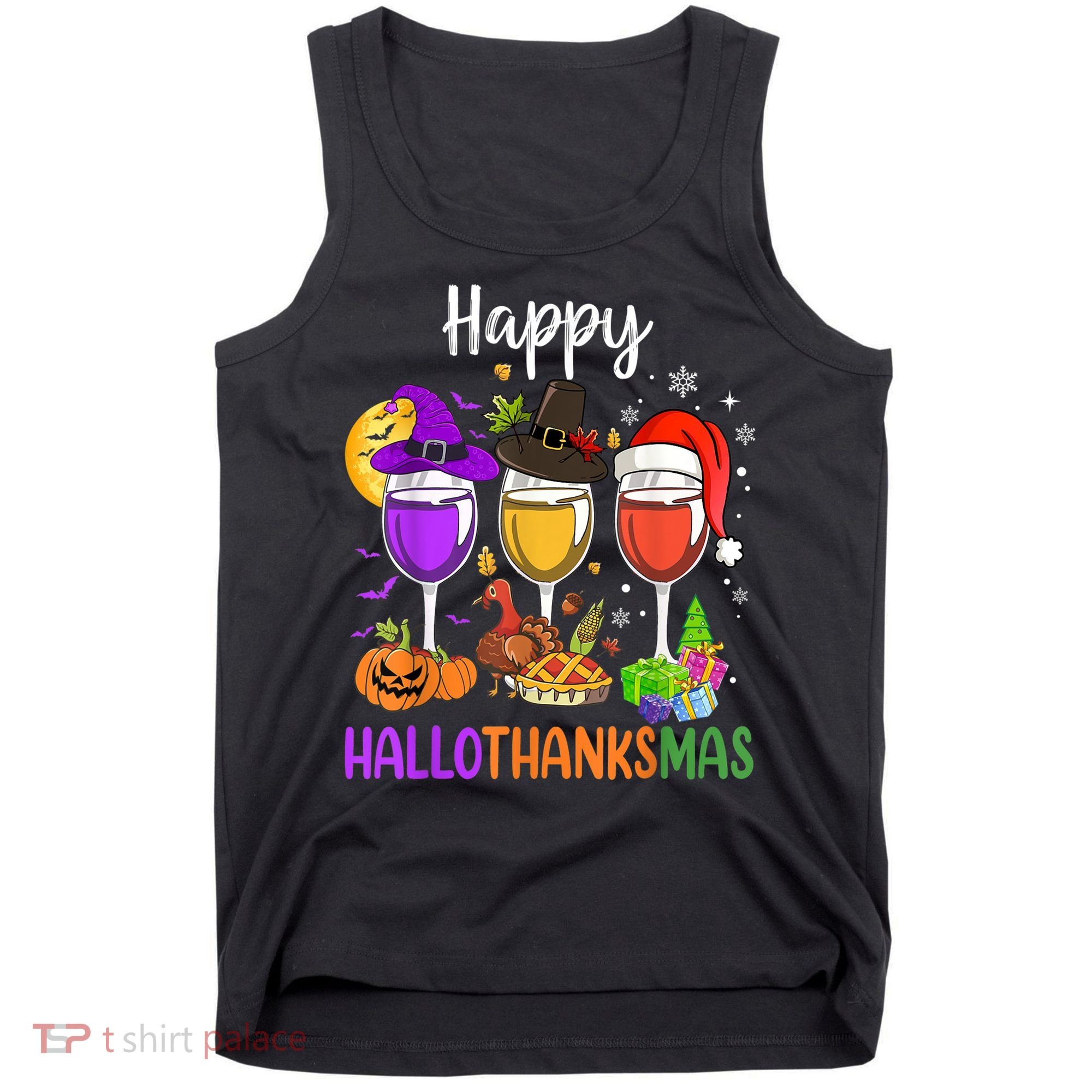 Halloween Thanksgiving Christmas Happy Hallothanksmas Wine Tank Top