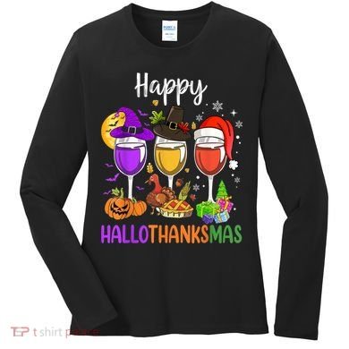 Halloween Thanksgiving Christmas Happy Hallothanksmas Wine Women's Long Sleeve Shirt