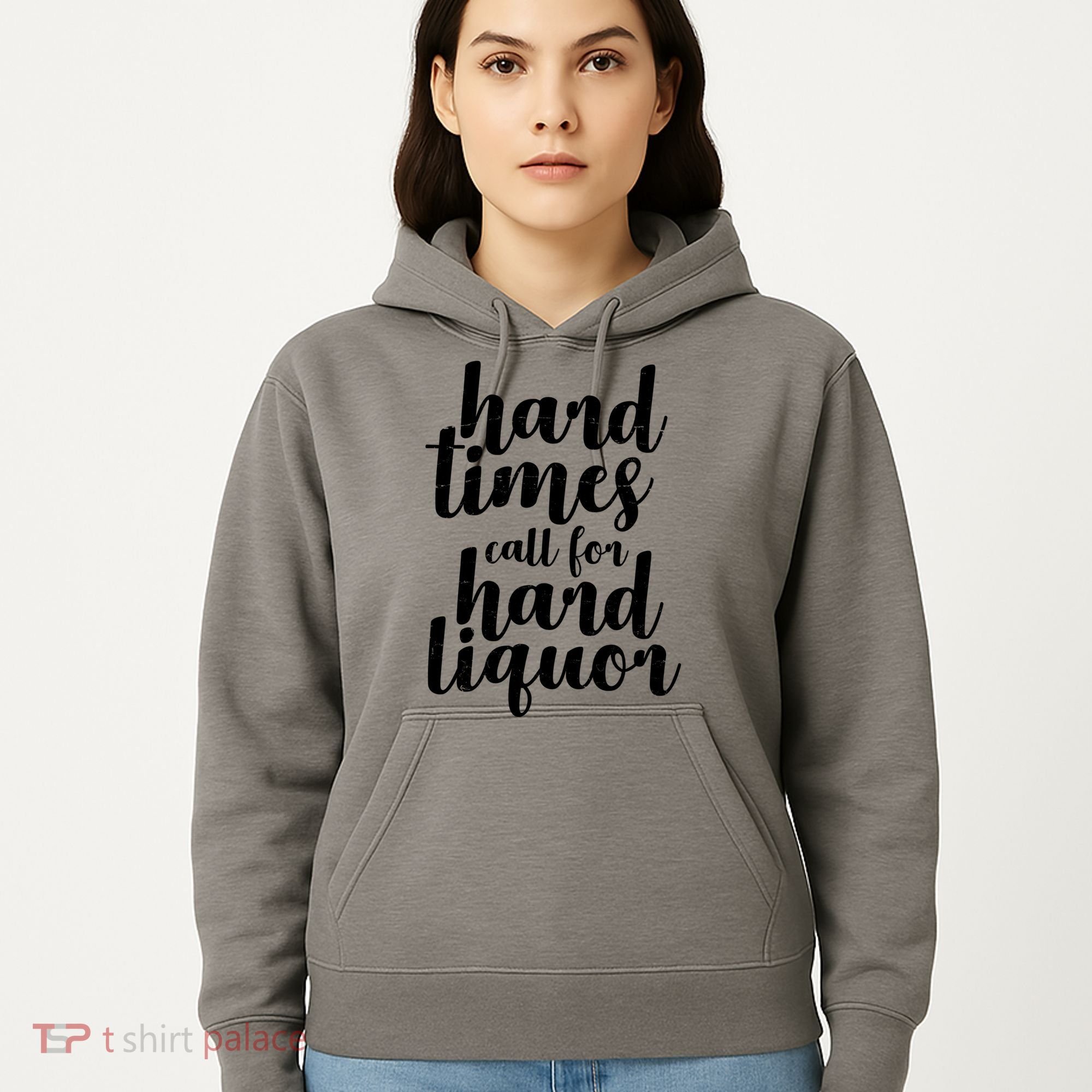 Hard Times Call For Hard Liquor Funny Sarcastic Hoodie