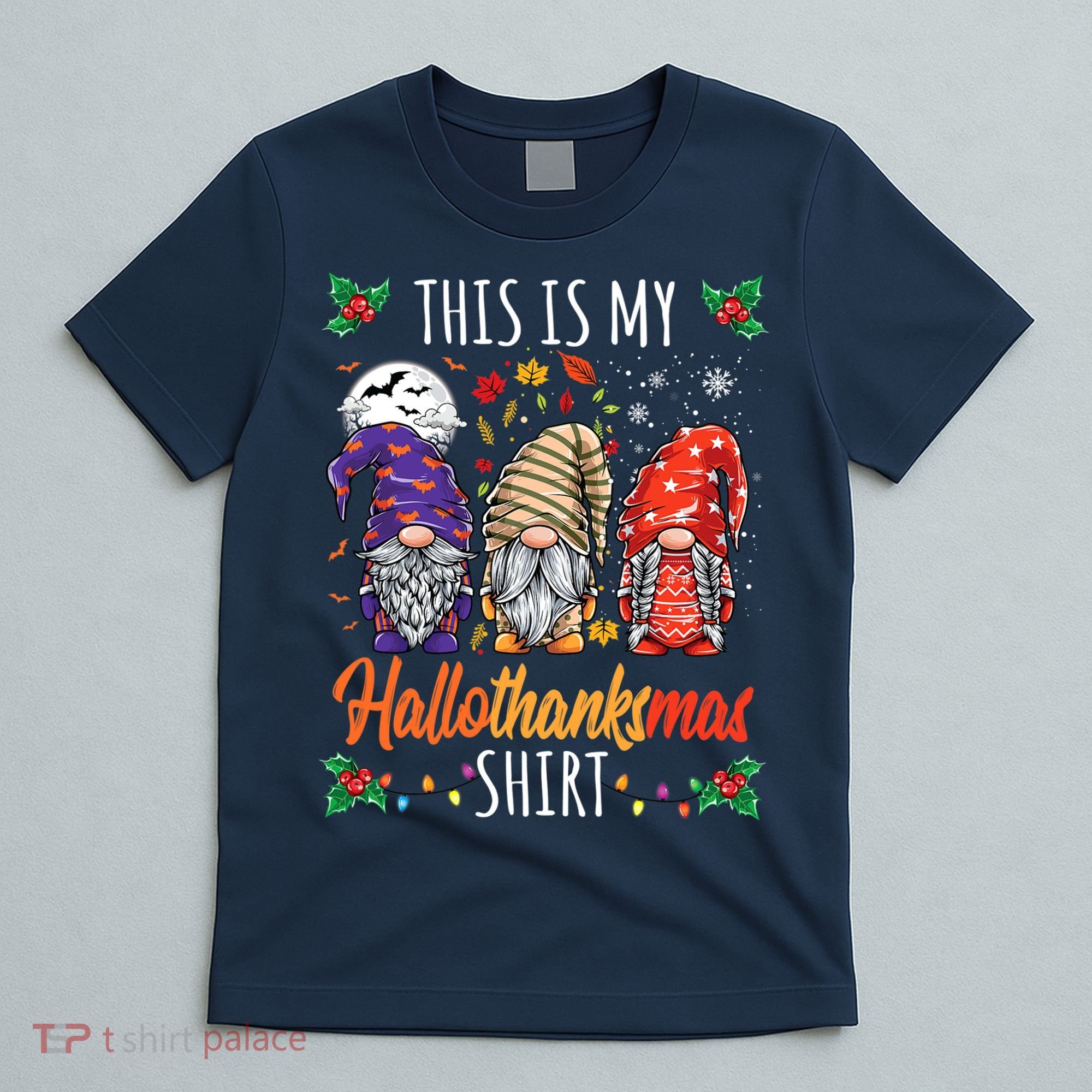 Halloween Thanksgiving Christmas Funny Hallothanksmas Gnomes T-Shirt