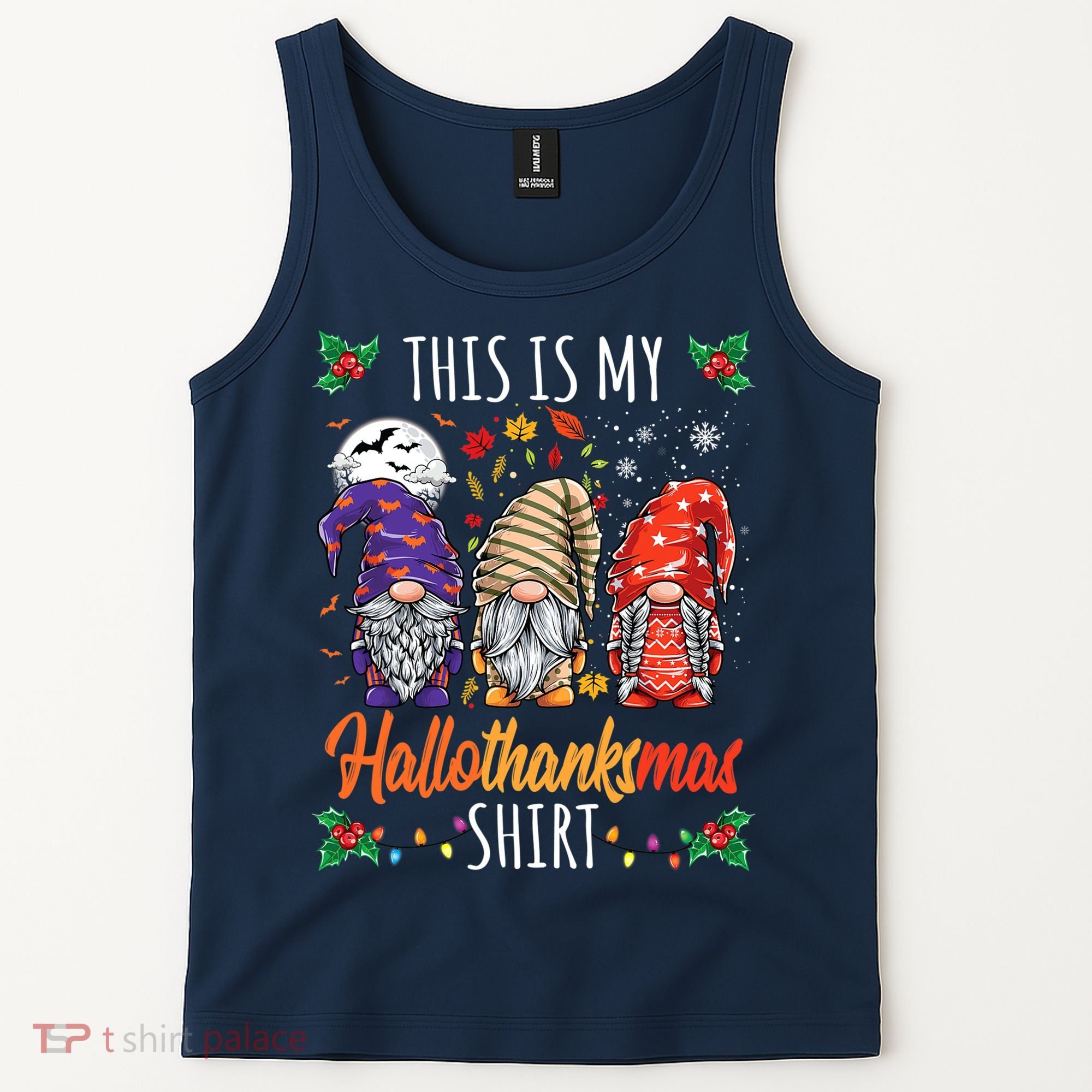Halloween Thanksgiving Christmas Funny Hallothanksmas Gnomes Tank Top