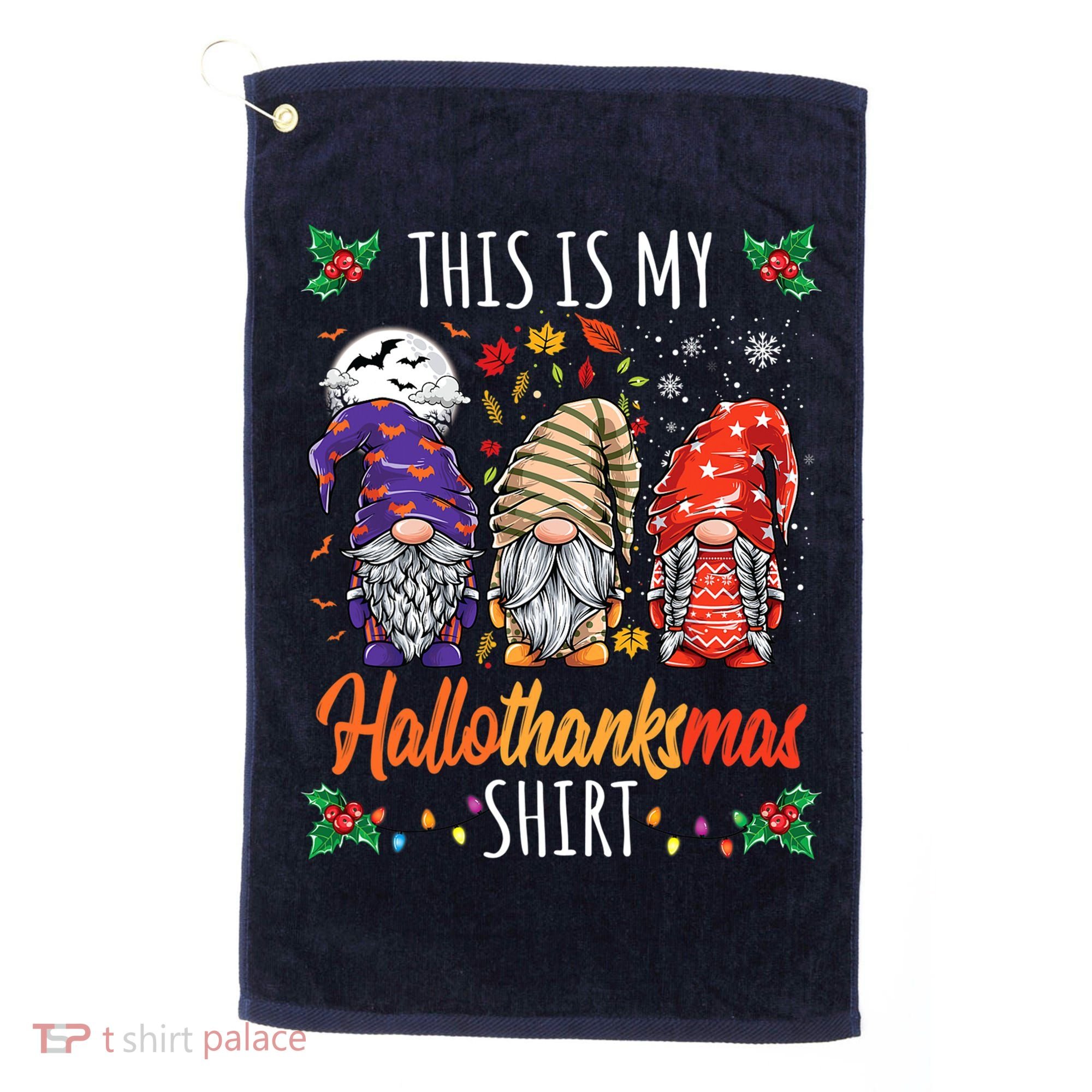 Halloween Thanksgiving Christmas Funny Hallothanksmas Gnomes Golf Towel