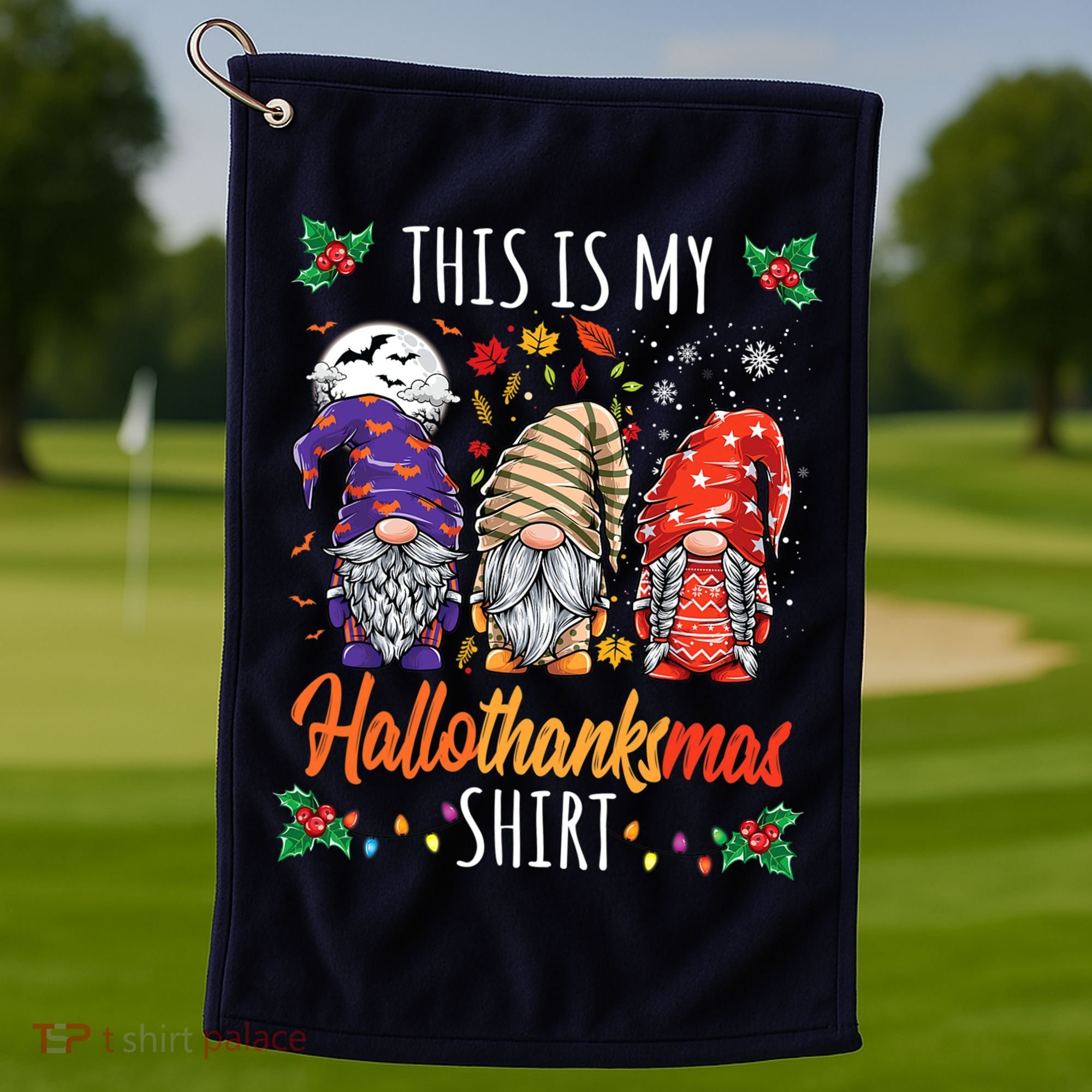 Halloween Thanksgiving Christmas Funny Hallothanksmas Gnomes Golf Towel