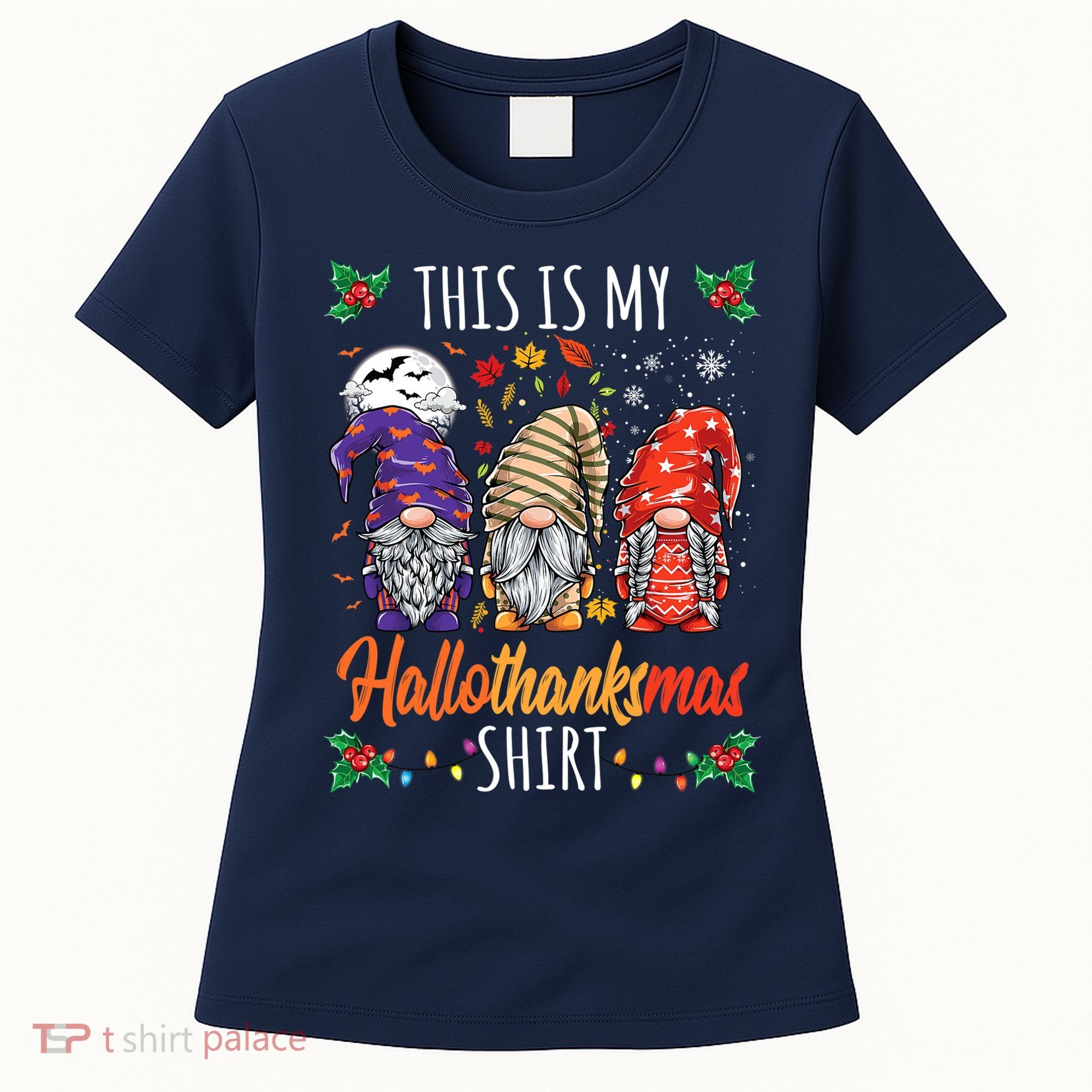 Halloween Thanksgiving Christmas Funny Hallothanksmas Gnomes Women's T-Shirt